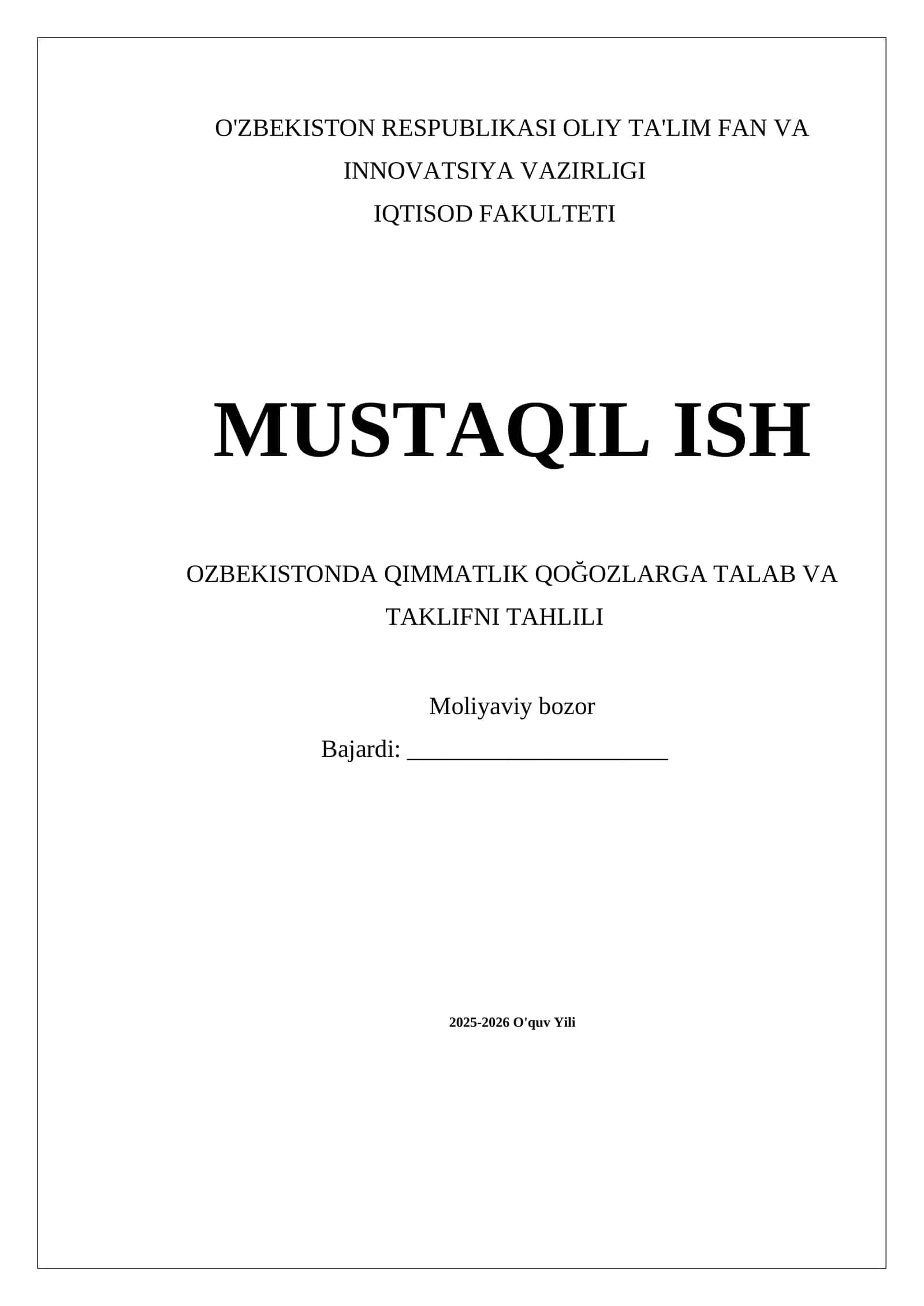 O'ZBEKISTON RESPUBLIKASI OLIY TA'LIM FAN VA INNOVATSIYA VAZIRLIGI IQTISOD FAKULTETI MUSTAQIL ISH