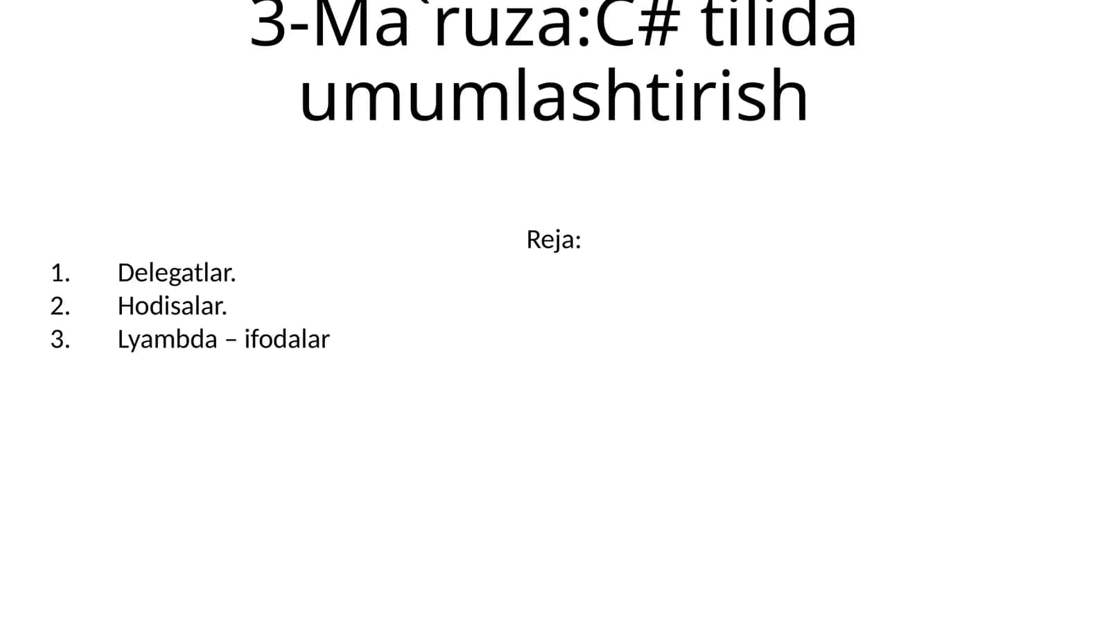 3-Ma`ruza:C# tilida umumlashtirish
