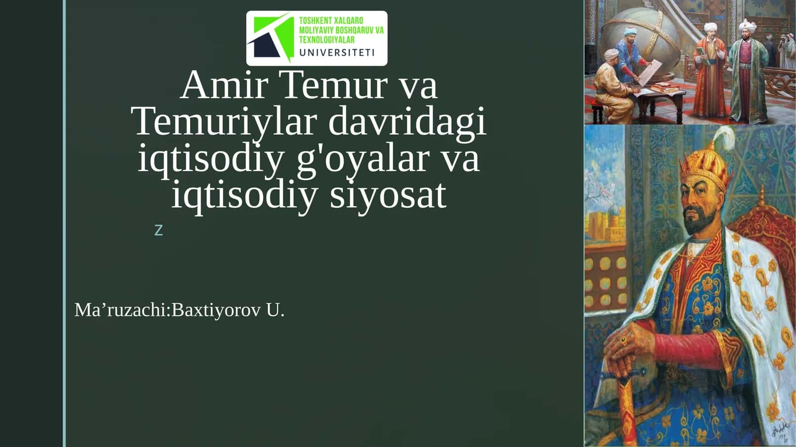Amir Temur va Temuriylar davridagi iqtisodiy g'oyalar va iqtisodiy siyosat