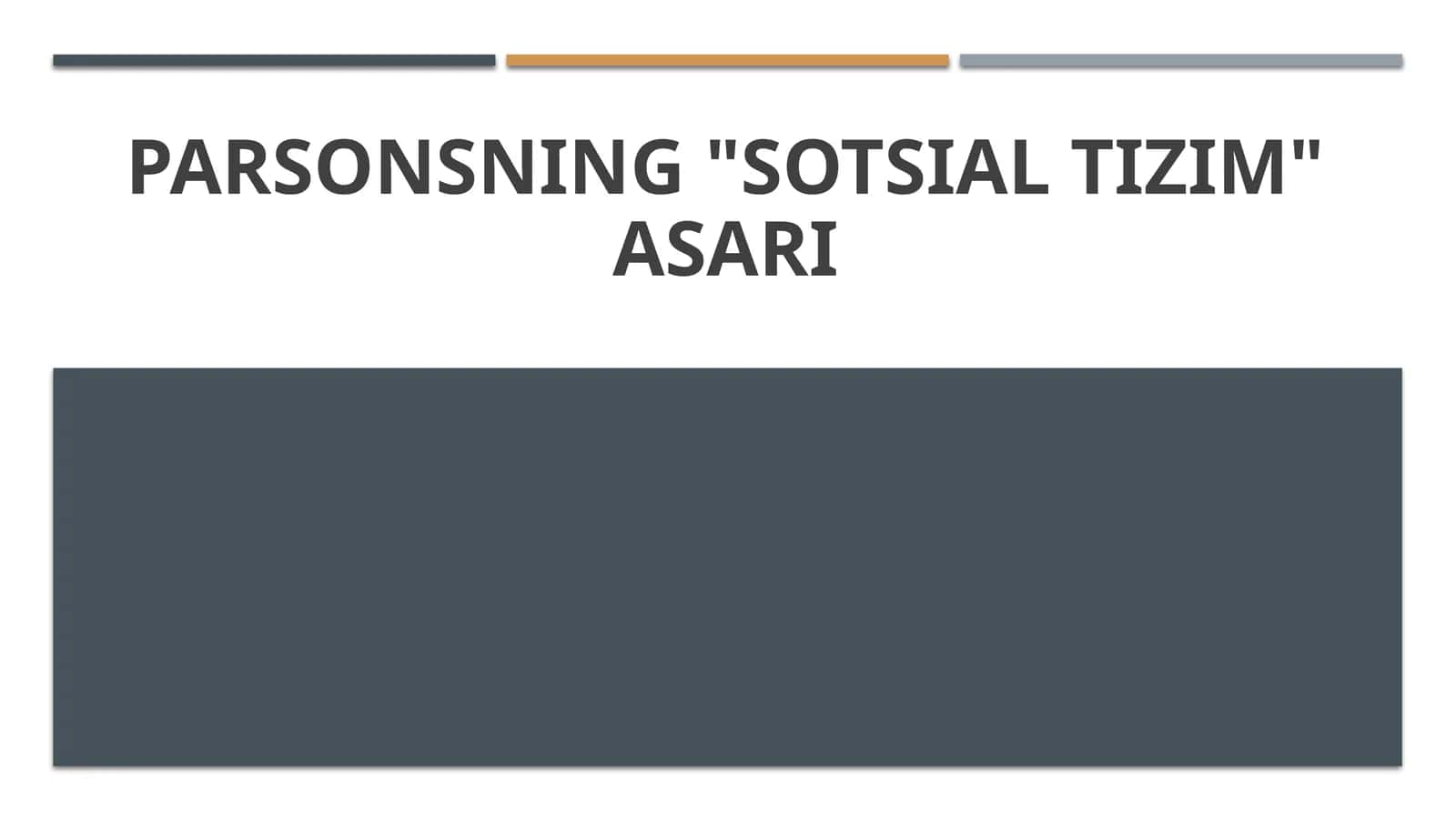 Parsonsning sotsial tizim asari