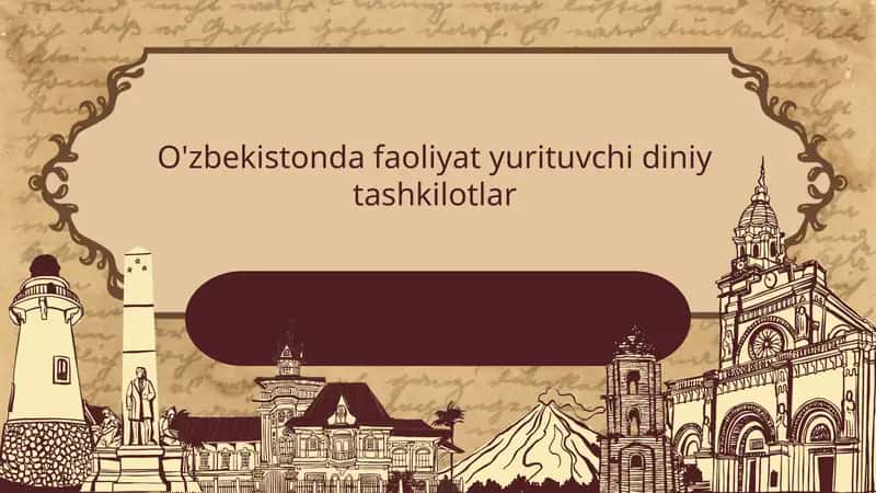 O'zbekistonda faoliyat yurituvchi diniy tashkilotlar