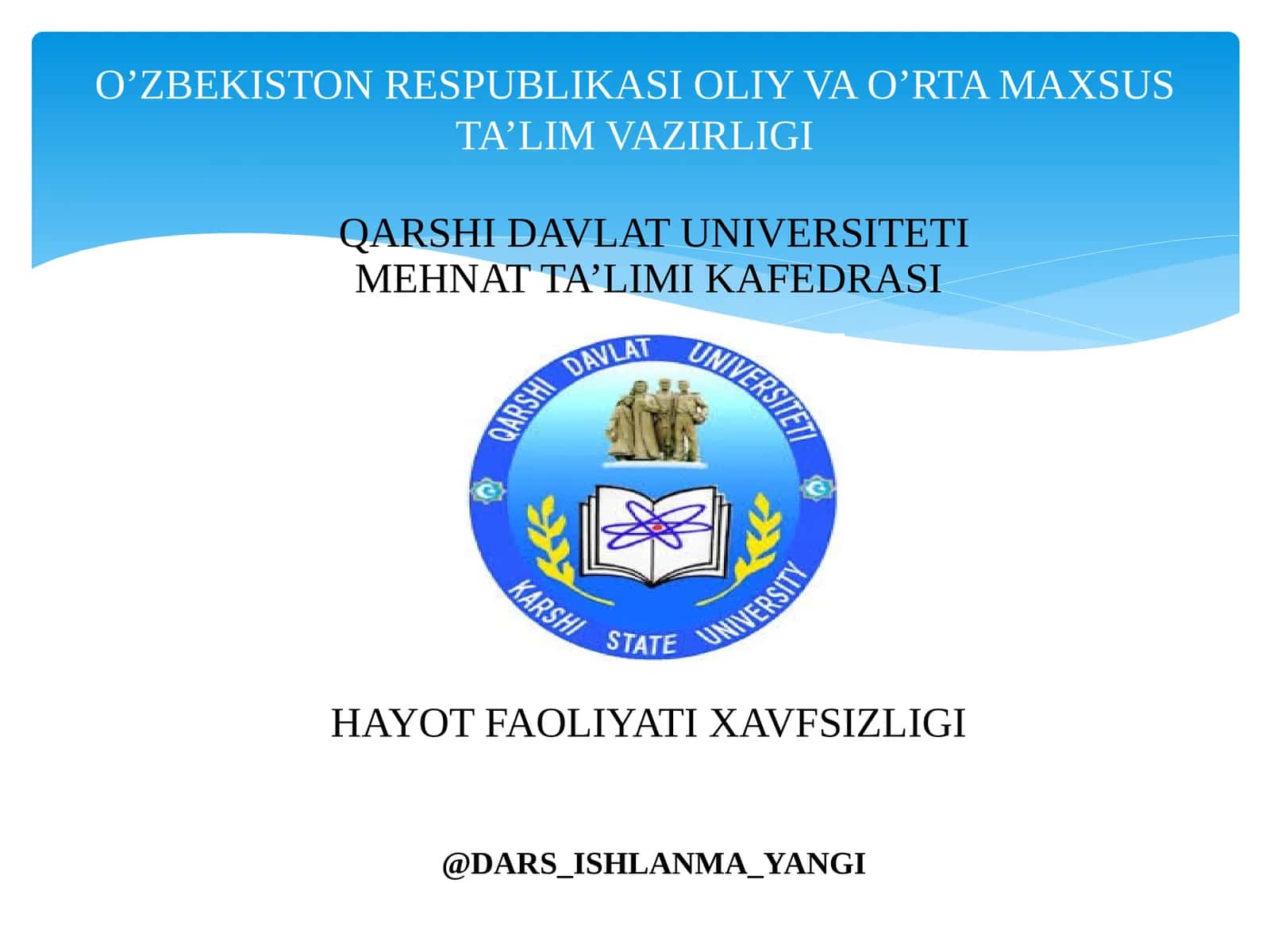 1-MODUL.1-Mа’ruzа:Hayot faoliyati xavfsizligini ta’minlash asoslari