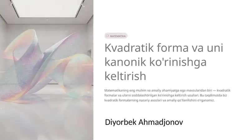 Kvadratik forma va uni kanonik ko'rinishga keltirish