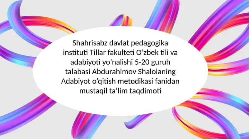 Adabiyot o’qitish metodikasi