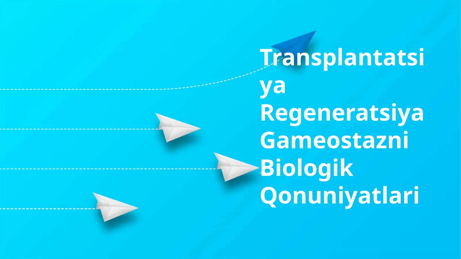 Regeneratsiyaning biologik tamoyillari
