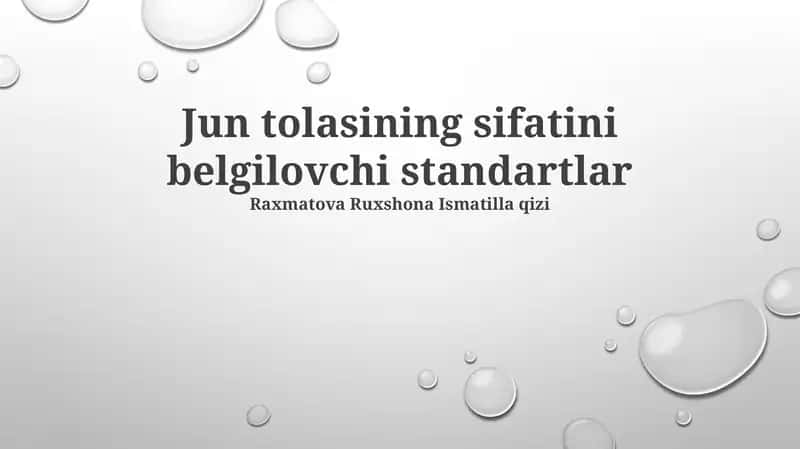 Jun tolasining sifatini belgilovchi standartlar