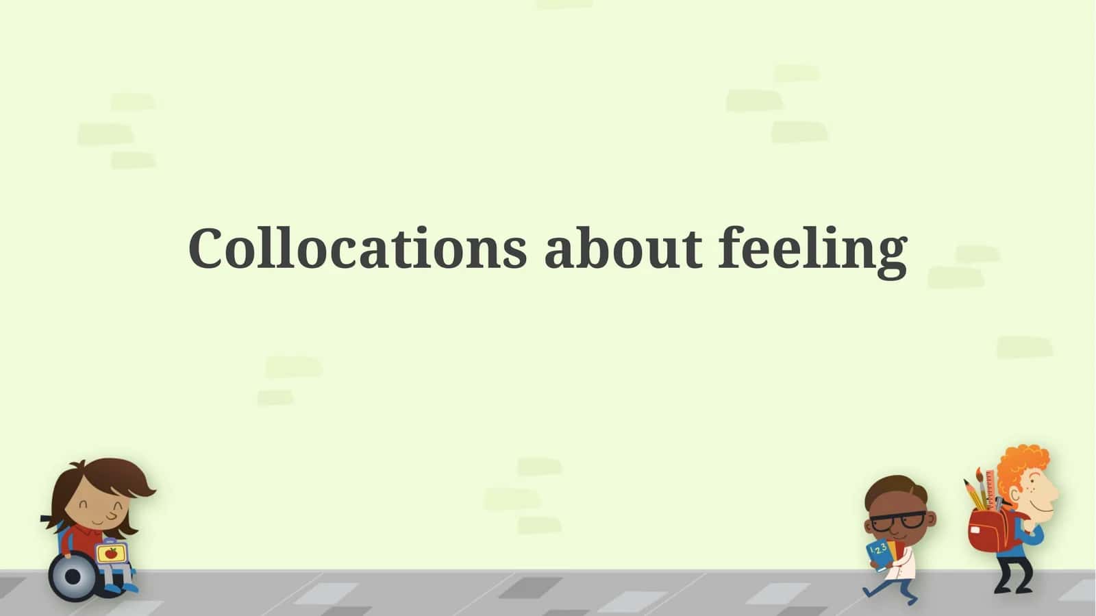 Collocations about feeling