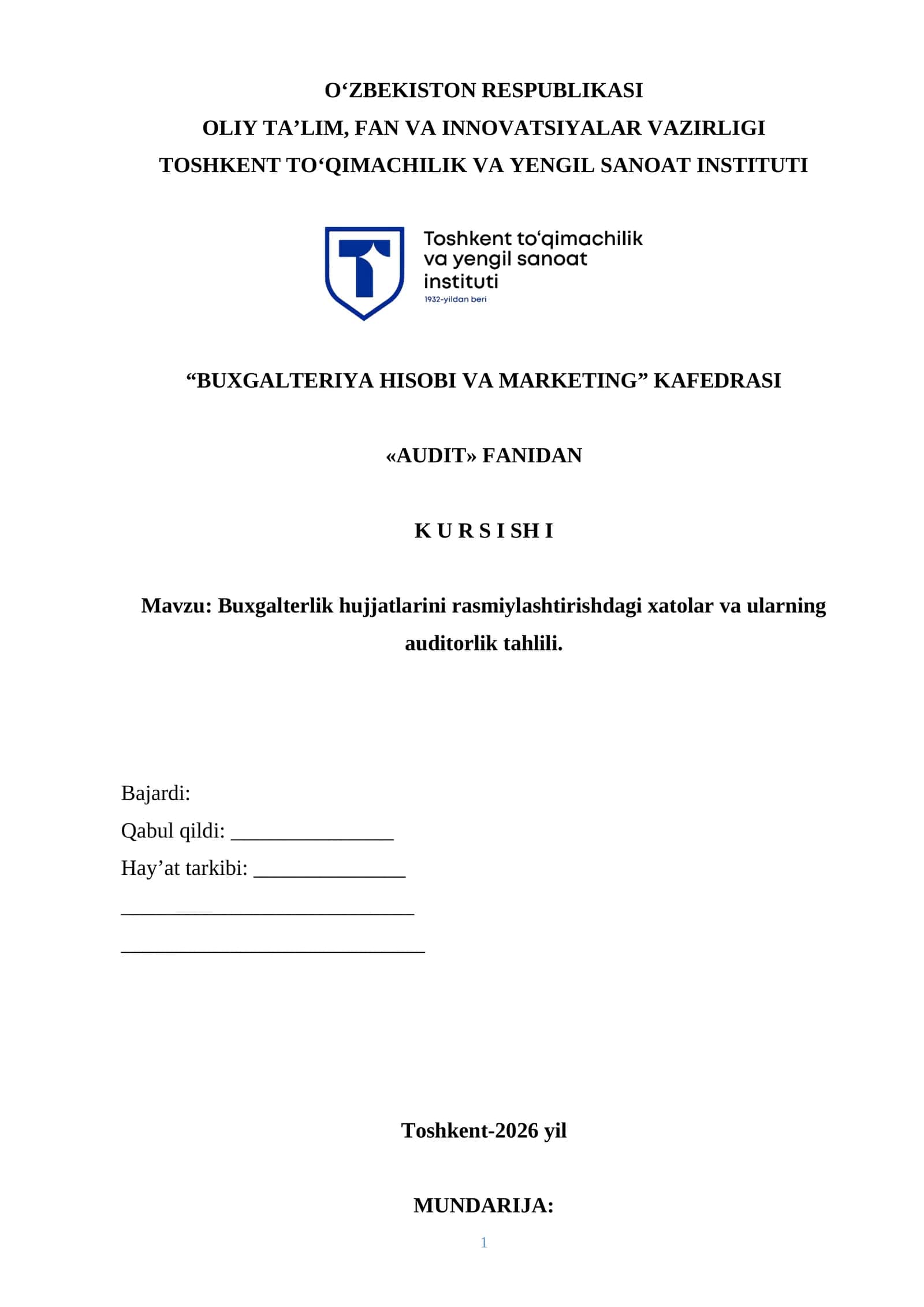 Buxgalterlik hujjatlarini rasmiylashtirishdagi xatolar va ularning auditorlik tahlili