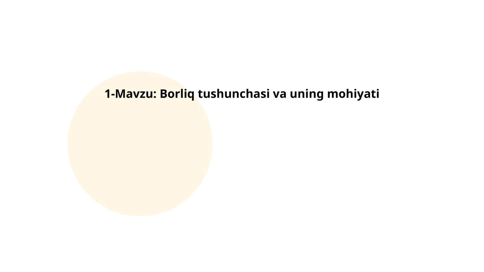 Borliq tushunchasi va uning mohiyati