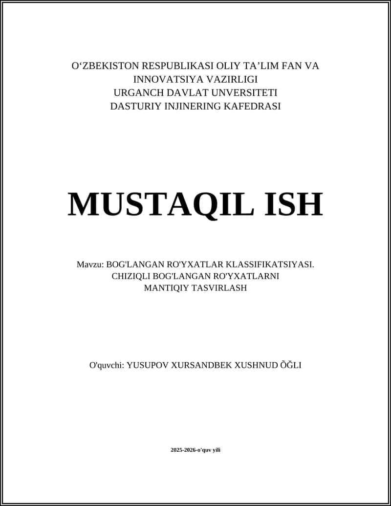 BOG'LANGAN RO'YXATLAR KLASSIFIKATSIYASI. CHIZIQLI BOG'LANGAN RO'YXATLARNI MANTIQIY TASVIRLASH