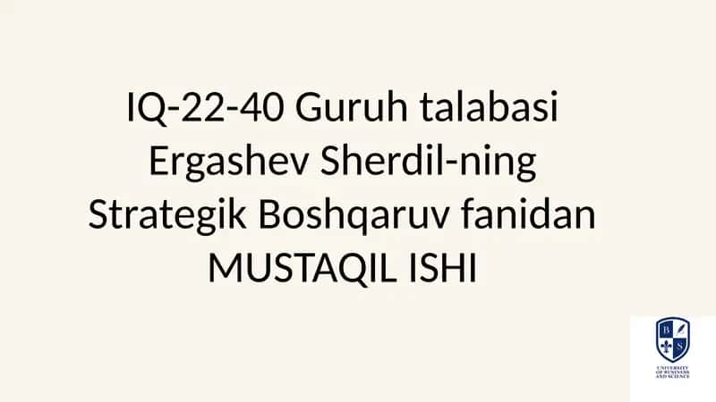 StrategikBoshqaruvfanidan MUSTAQIL ISHI