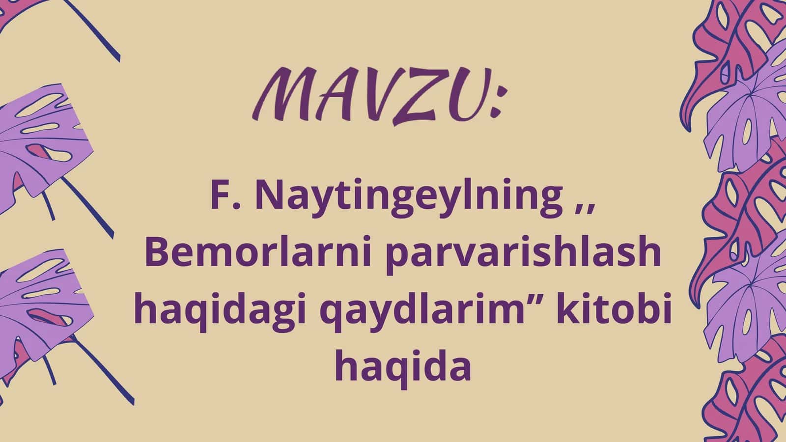 F.Naytingeylning ,, Bemorlarni parvarishlash haqida qaydlarim" kitobi haqida