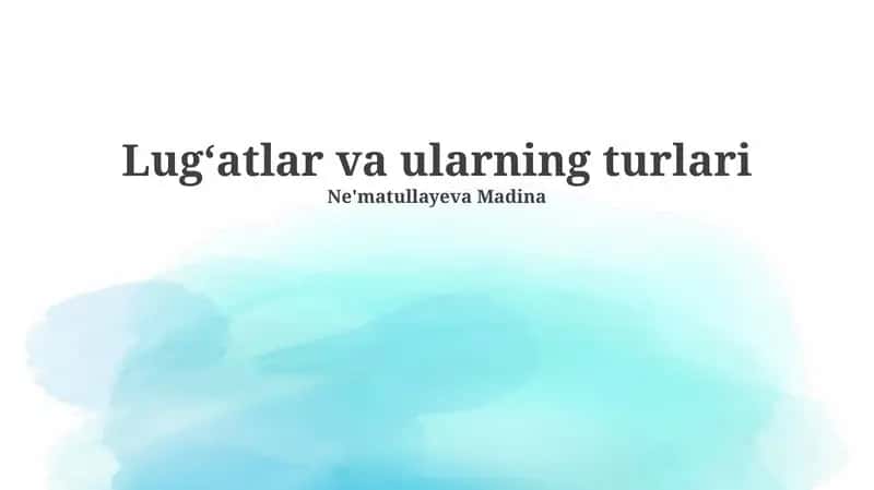 Lug'atlar va ularning turlari