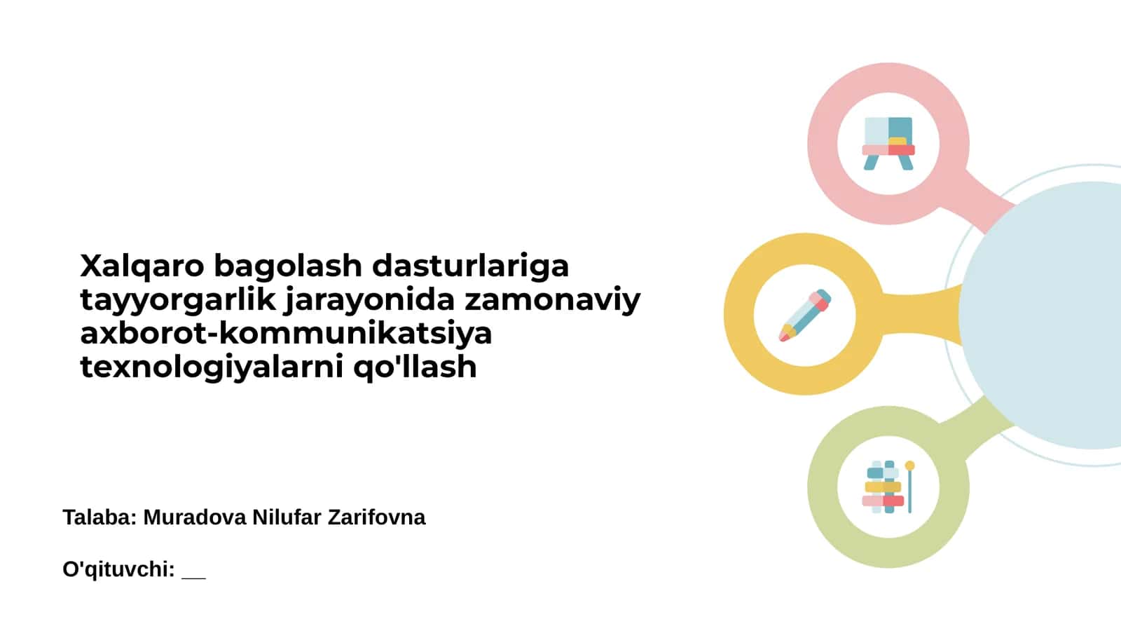 Xalqaro bagʻlash dasturlariga tayyorgarlik jarayonida zamonaviy axborot-kommunikatsiya texnologiyalarni qo'llash