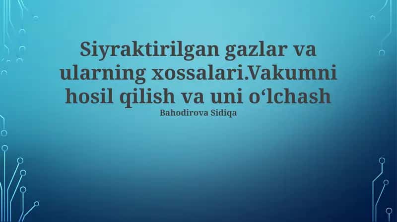 Suyuq Gazlar va Ularning Xossalari