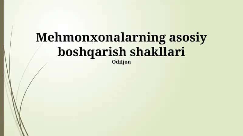 Mehmonxonalarning asosiy boshqarish shakllari