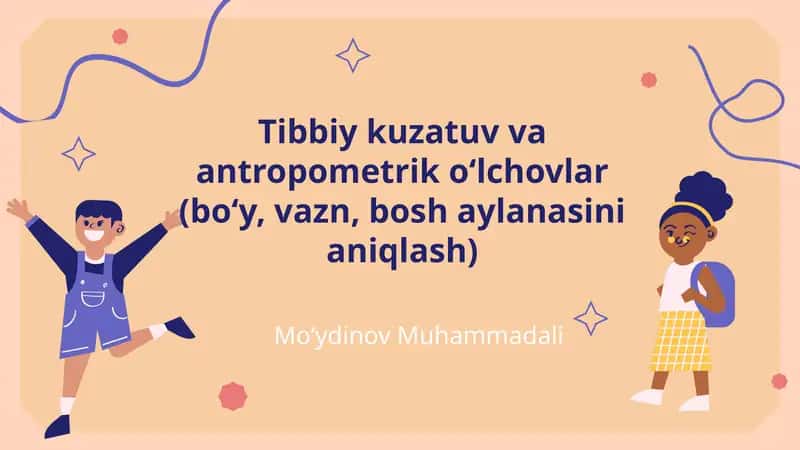 Tibbiy kuzatuv va antropometrik oʻlchovlar (boʻy, vazn, bosh aylanasini aniqlash)