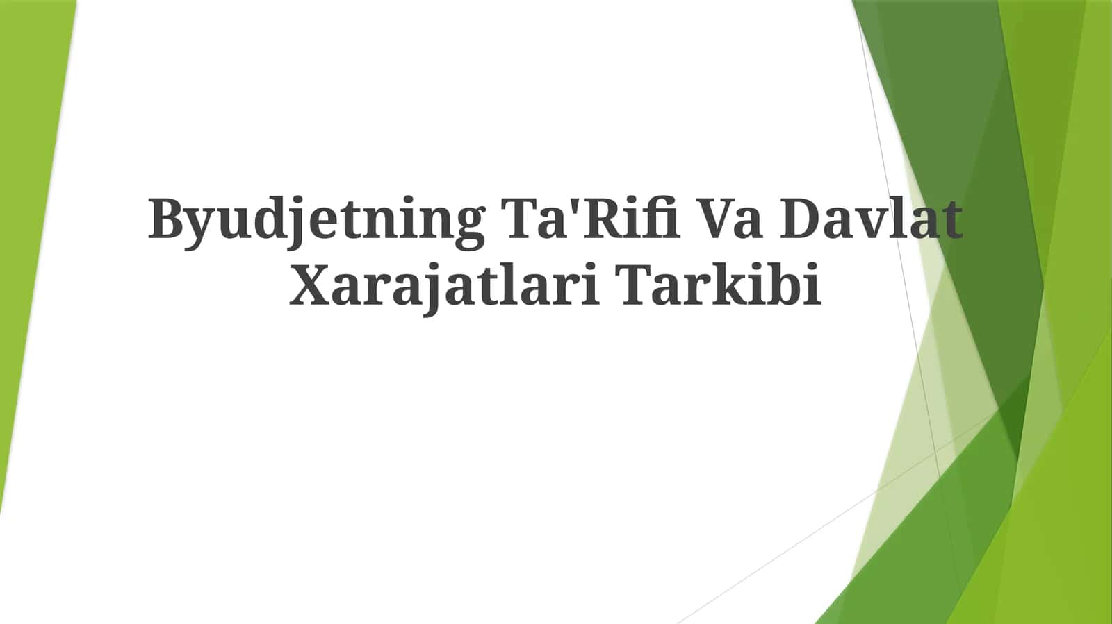 Byudjetning Ta'Rifi Va DavlatXarajatlariTarkibi