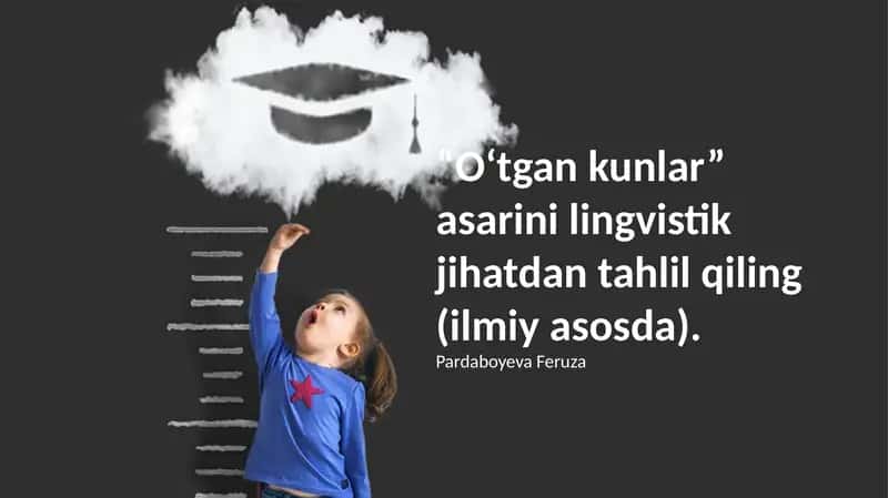 "Oʻtgan kunlar" asarining lingvistik tahlili