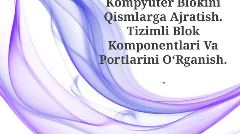 Kompyuter Blokini Qismlarga Ajratish