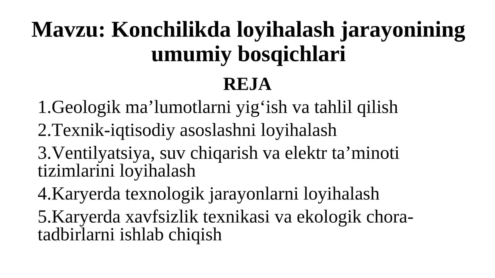 Konchilikda loyihalash jarayonining umumiy bosqichlari