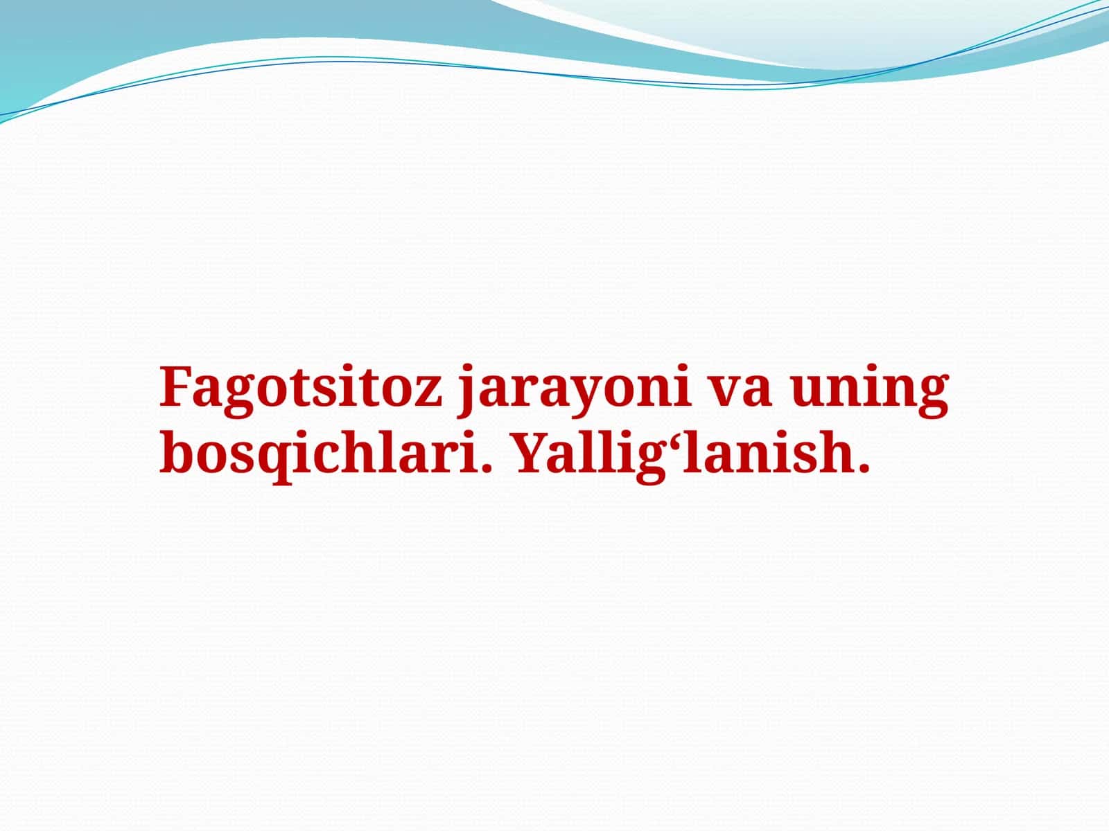 Fagotsitoz jarayoni va uning bosqichlari. Yalligʻlanish