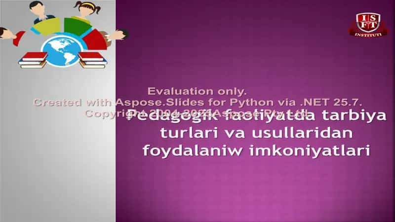 Pedagogik faoliyatda tarbiya turlari va usullaridan foydalaniw imkoniyatlari