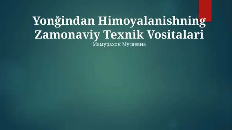 Yonğindan Himoyalanishning Zamonaviy Texnik Vositalari