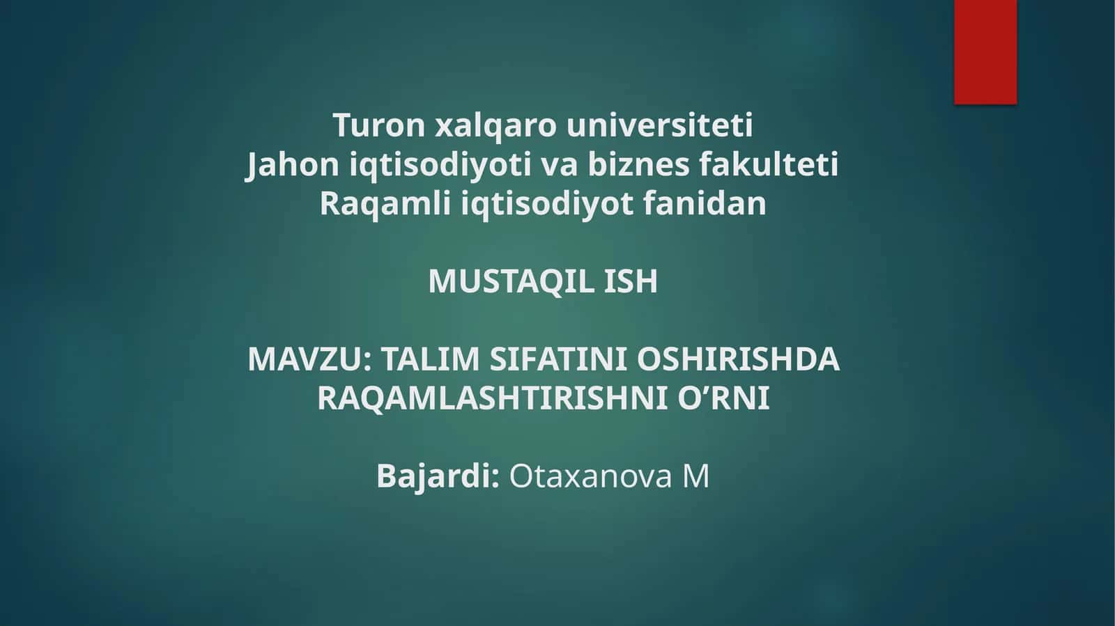 TALIM SIFATINI OSHIRISHDA RAQAMLASHTIRISHNI O’RNIBajardi
