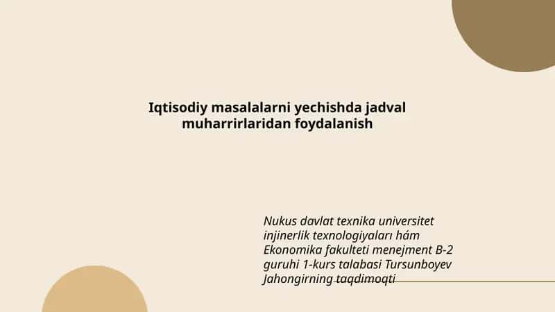 Iqtisodiy masalalarni yechishda jadval muharrirlaridan foydalanish