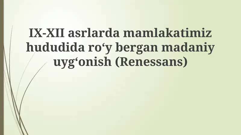 IX-XII asrlardagi madaniy yuksalish omillari (Renessans)