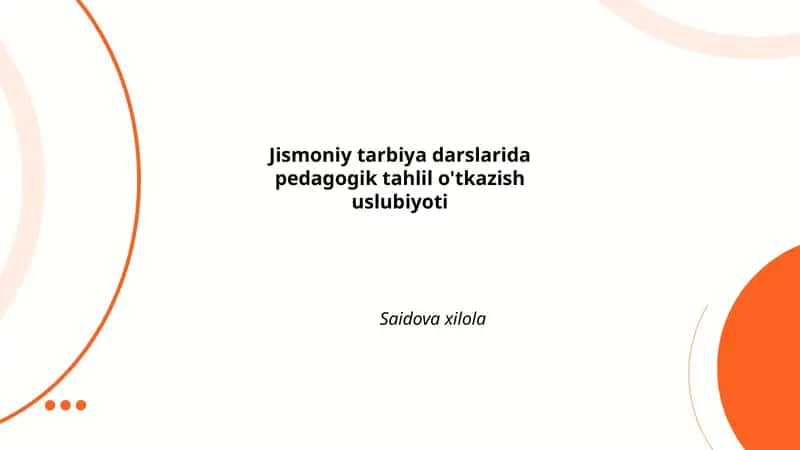 Jismoniy Tarbiya Darslarida Pedagogik Tahlil O'tkazish Uslubiyoti
