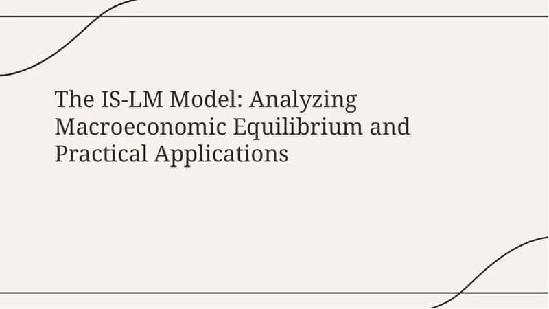 The IS-LM Model: Analyzing Macroeconomic Equilibrium and Practical Applications