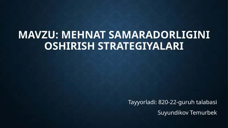Mehnatsamaradorliginioshirish strategiyalari