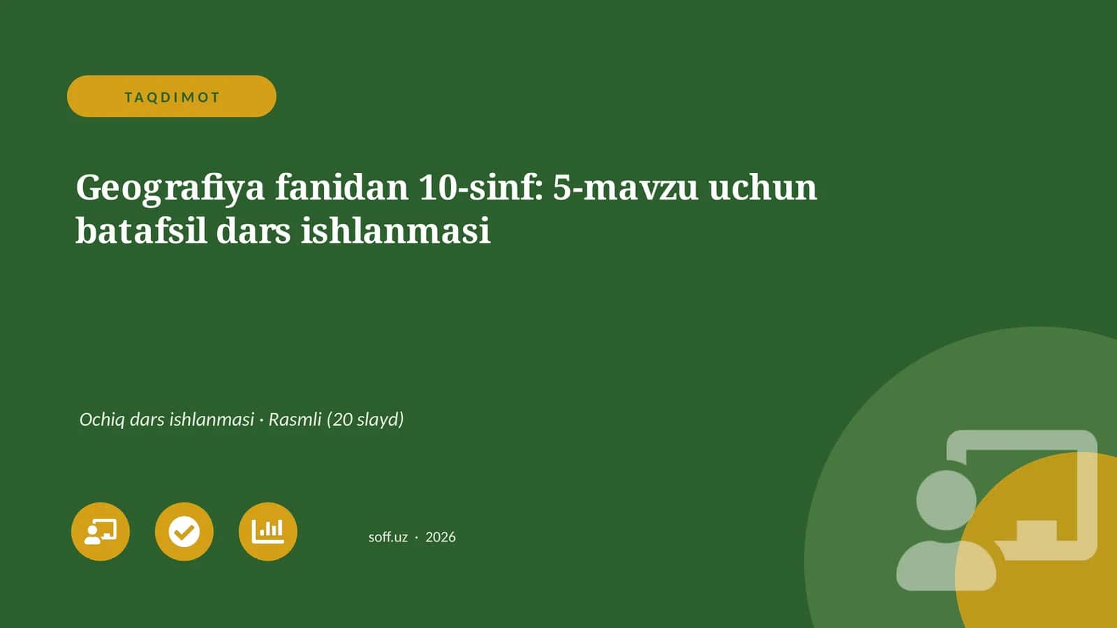 Geografiya fanidan 10-sinf: 5-mavzu uchun batafsil dars ishlanmasi