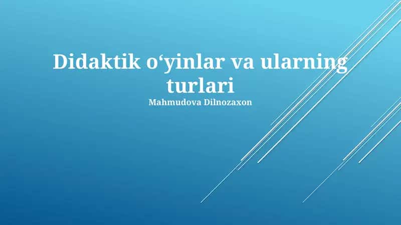Didaktik O'yinlar va ularning turlari
