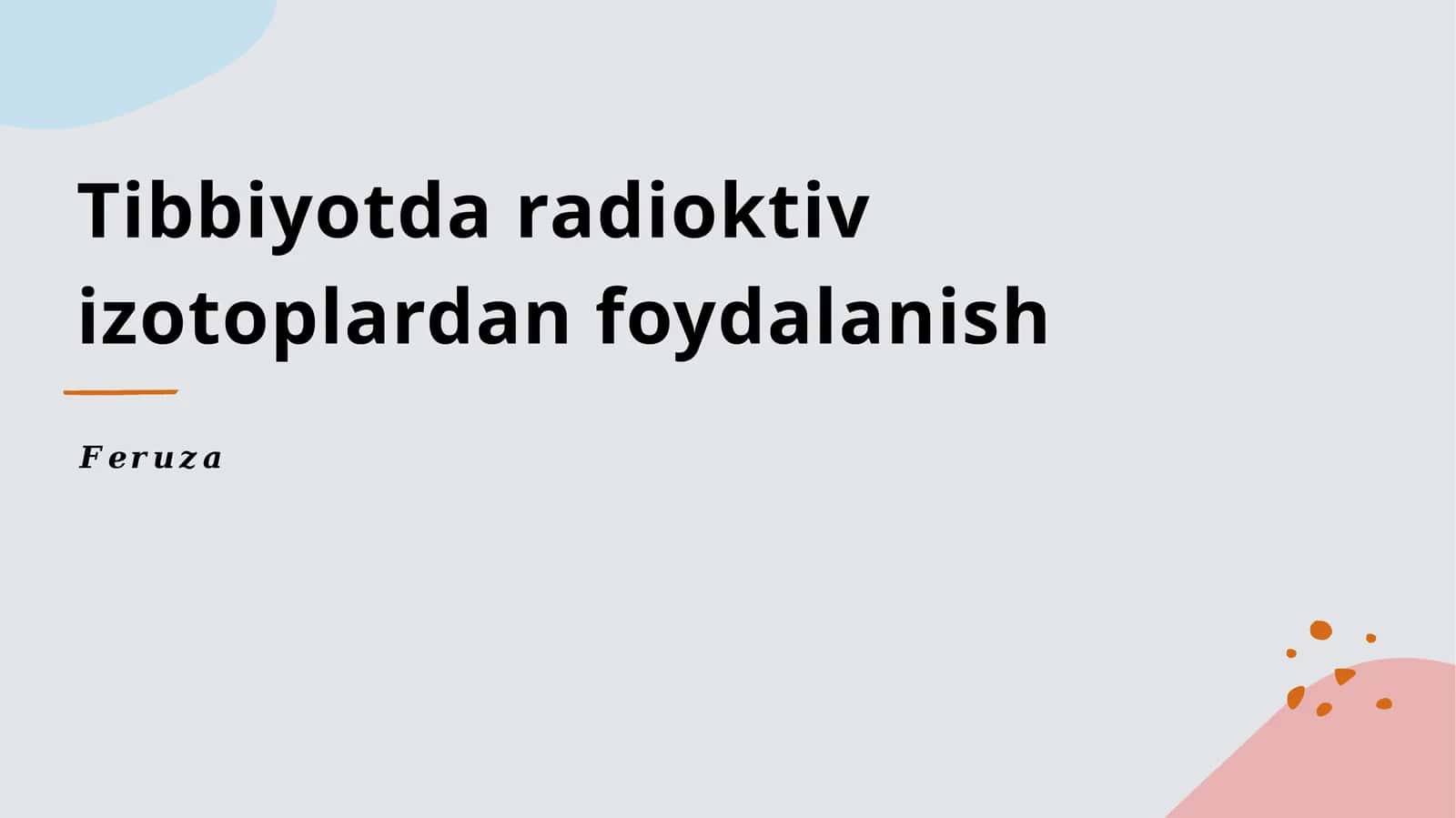 Tibbiyotda radioktiv izotoplardan foydalanish