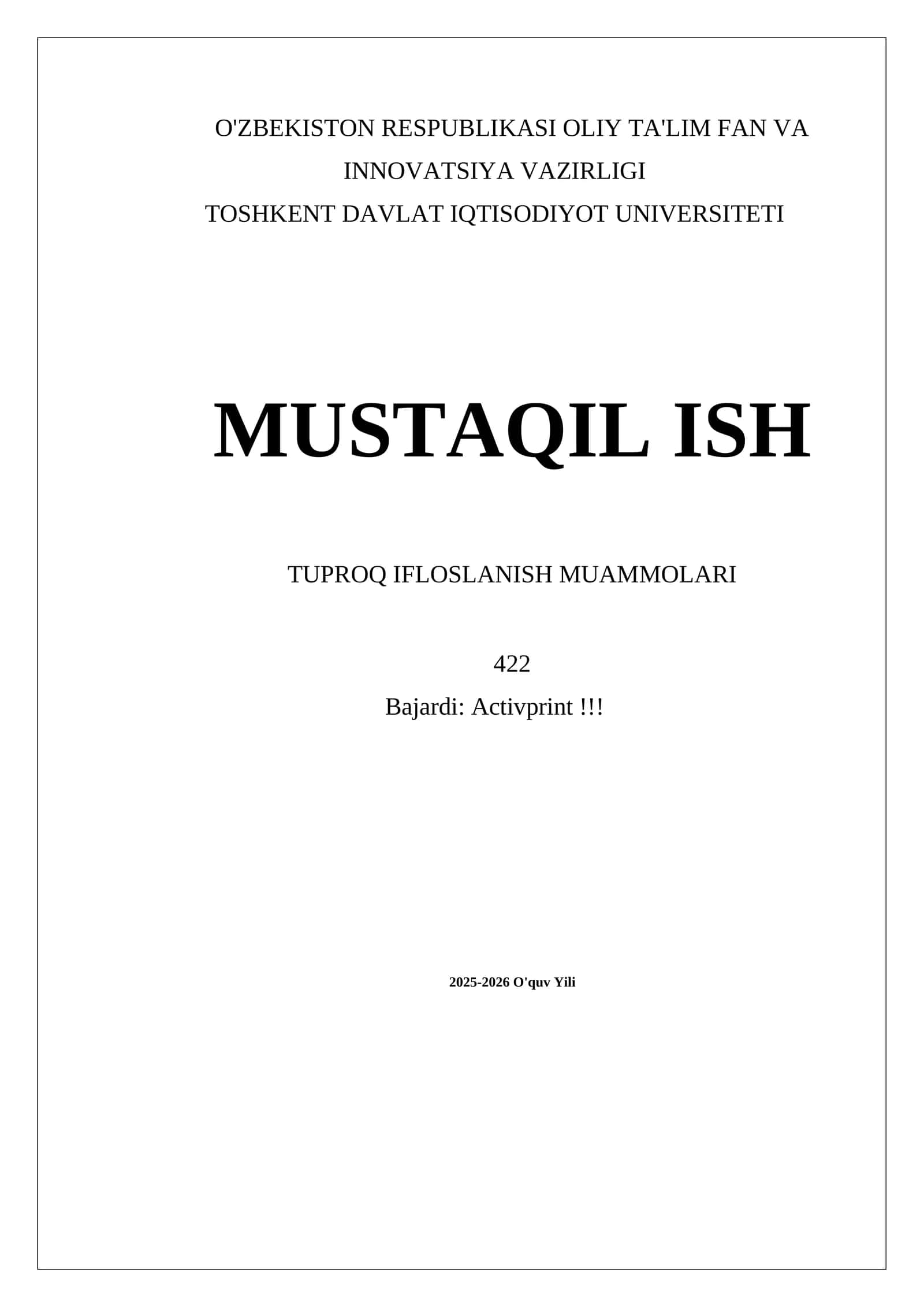 MUSTAQIL ISH TUPROQ IFLOSLANISH MUAMMOLARI