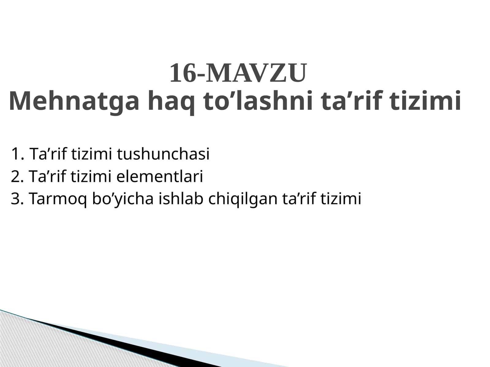 Мehnatga hаq to’lаshni tа’rif tizimi
