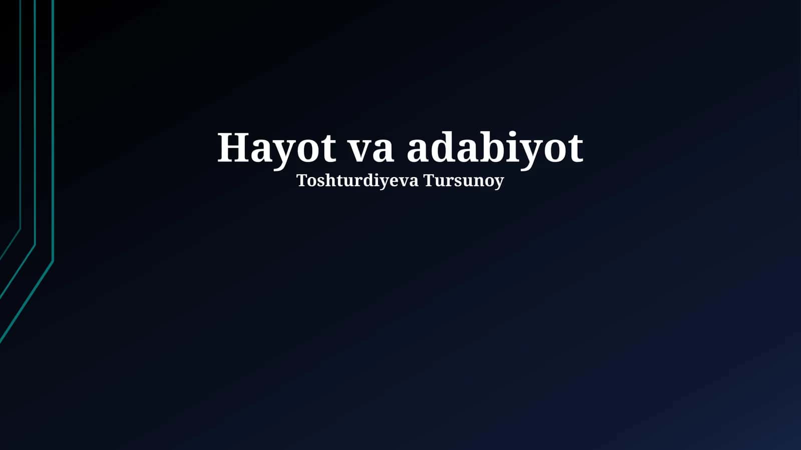 Adabiyot - Hayot Ko'zgusi