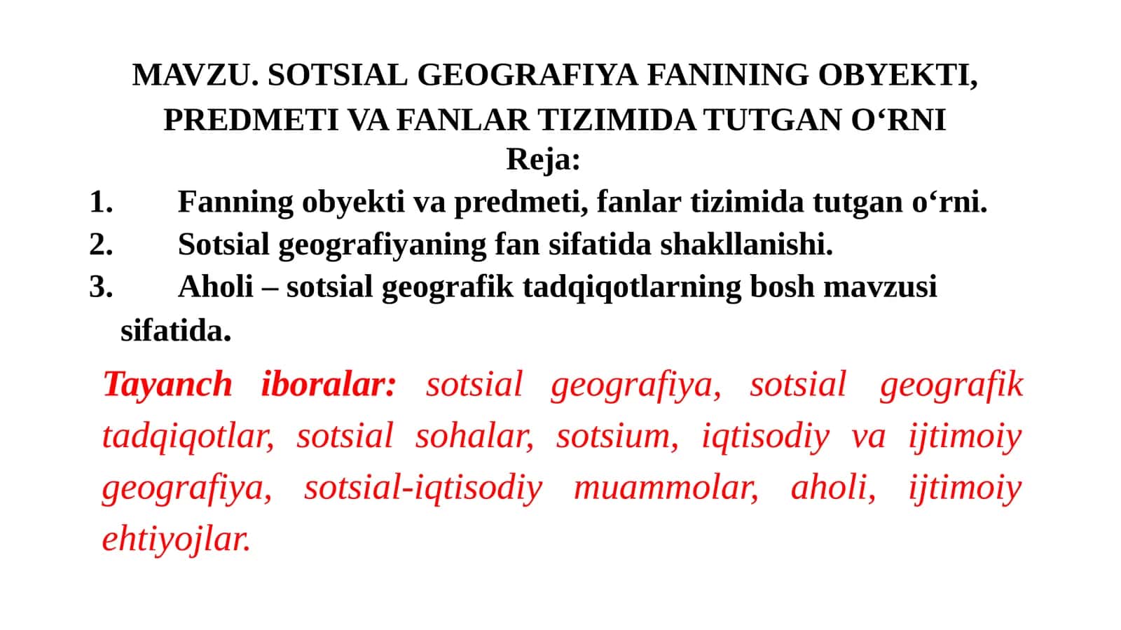 SOtsialgeografiya fanining obyekti, predmeti va fanlar tizimida tutgan O‘rni