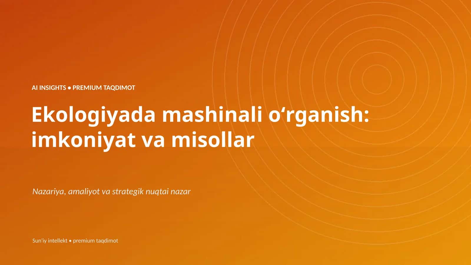 Ekologiyada mashinali oʻrganish: imkoniyat va misollar