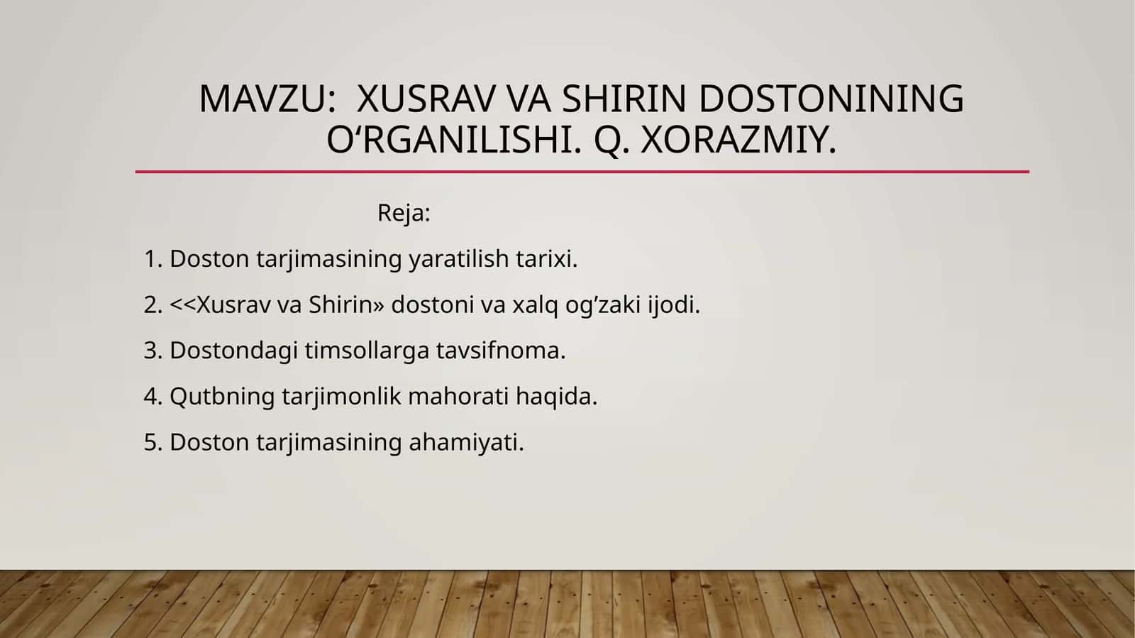 Xusrav va Shirin dostonining o‘rganilishi. Q. Xorazmiy