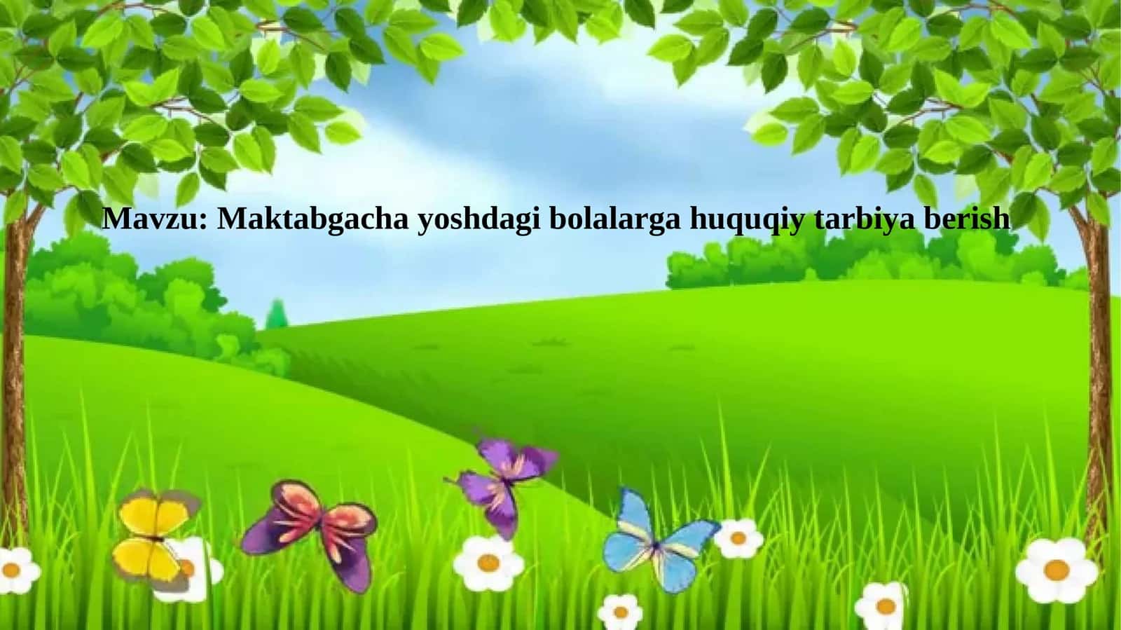 Maktabgacha yoshdagi bolalarga huquqiy tarbiya berish