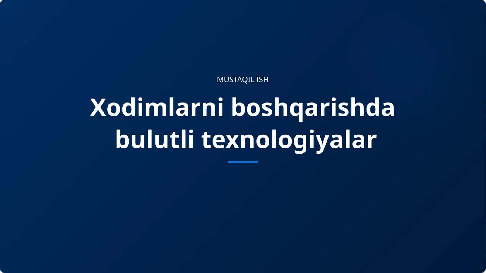 Xodimlarni boshqarishda bulutli texnologiyalar