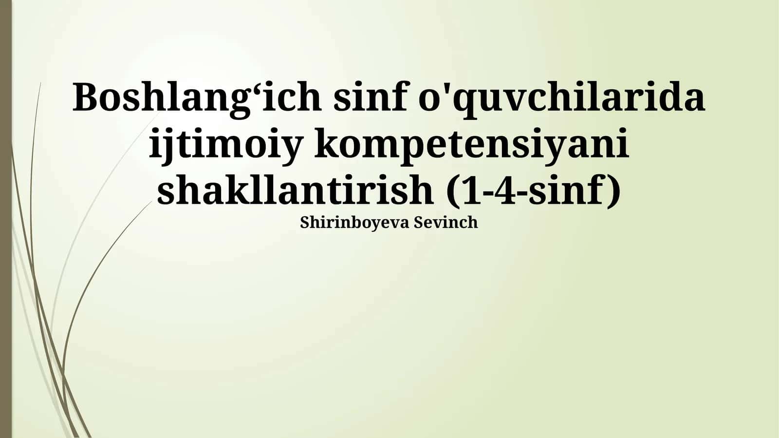 Boshlangʻich sinf o'quvchilarida ijtimoiy kompetensiyani shakllantirish (1-4-sinf)