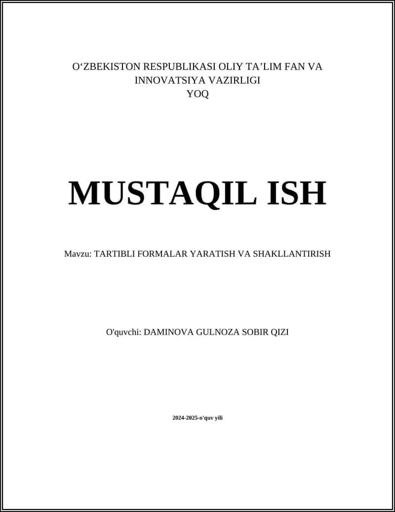 TARTIBLI FORMALAR YARATISH VA SHAKLLANTIRISH