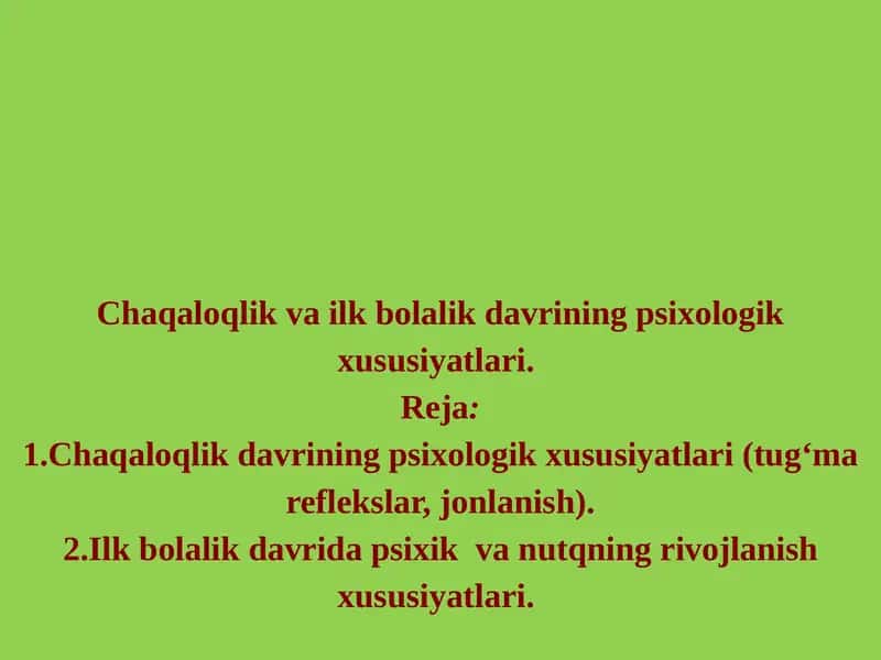 Chaqaloqlik va ilk bolalik davrining psixologik xususiyatlari
