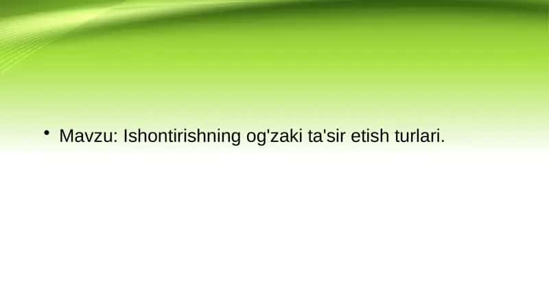 Ishontirishning og'zaki ta'sir etish turlari