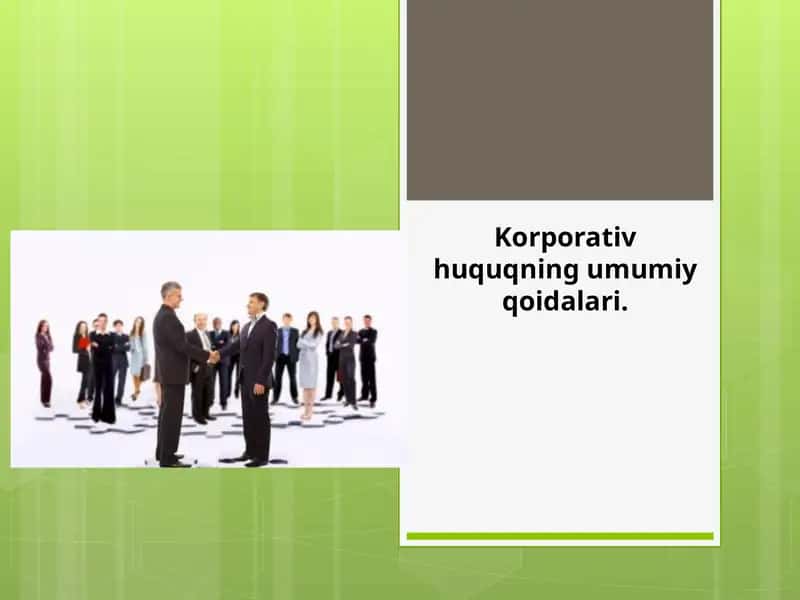 Korporativ huquqning umumiy qoidalari
